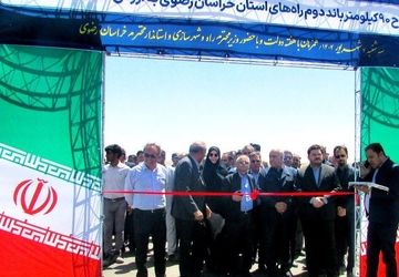 افتتاح ۹۰ کیلومتر پروژه عمرانی در خراسان رضوی توسط وزیر راه و شهرسازی