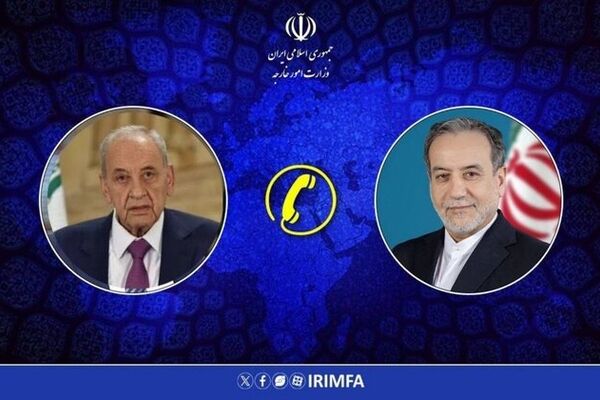 رایزنی «عراقچی» و «نبیه بری» در مورد تجاوزات اسرائیل به ایران و لبنان