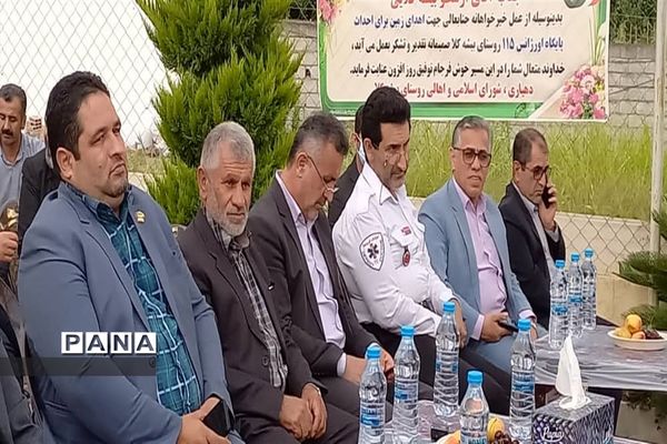 آیین کلنگ زنی پایگاه اورژانس ۱۱۵ روستای بیشه کلا محمودآباد