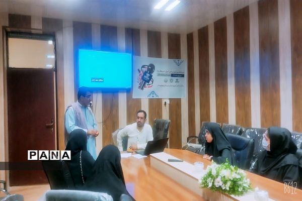دوره تکمیلی آموزش خبرنگاری دختران در سیستان و بلوچستان