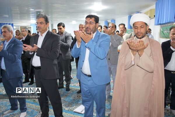 نماز جماعت معاونان و کارشناسان حوزه پرورشی ادارات آموزش و پرورش شهرستان‌ها و مناطق استان بوشهر