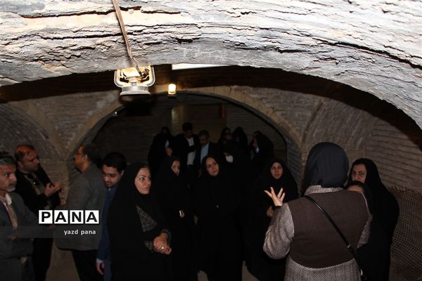 اردوی بازدید از بافت تاریخی یزد ویژه مدیران مدارس ناحیه یک یزد