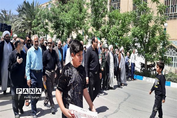 جلوه‌های حضور مردم بصیر و آگاه بافق در راهپیمایی روز قدس