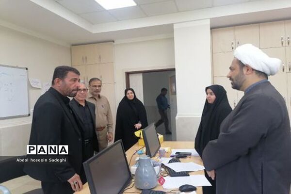 بازدید مسئولان اداره‌کل آموزش و پرورش استان بوشهر  از کانون‌های ارزیابی آزمون استخدامی