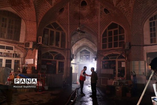 آتش سوزی  در بازار تاریخی سرپوشیده تبریز