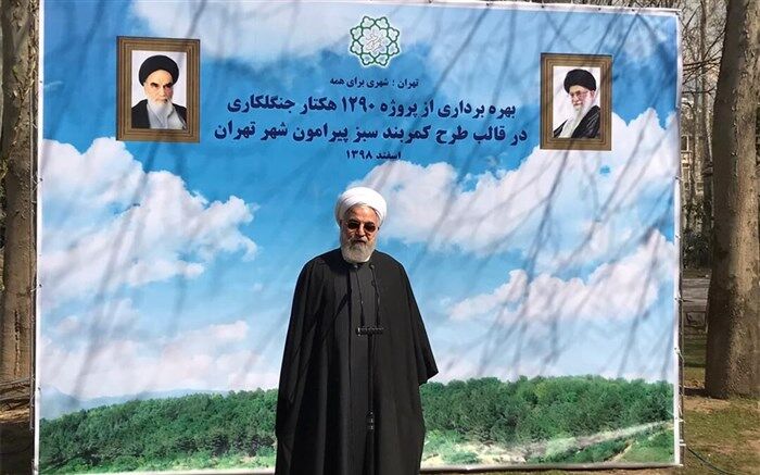 روحانی: درختان جنگلی اطراف تهران ۱۶.۵ برابر ابتدای انقلاب شده است